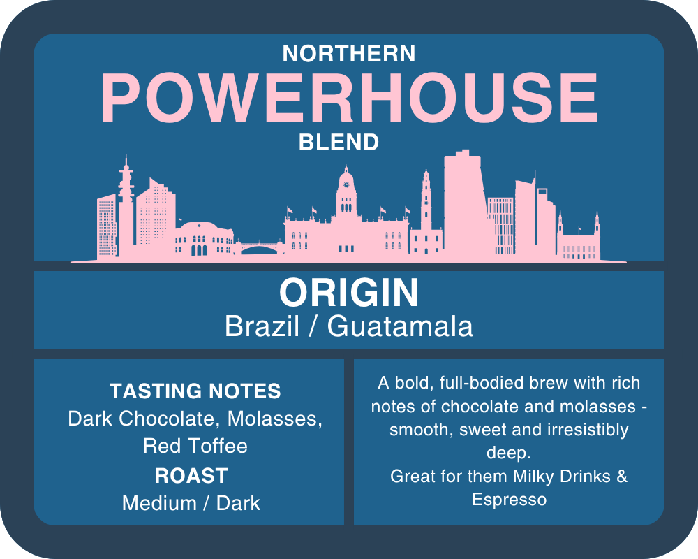 Northern Powerhouse Blend