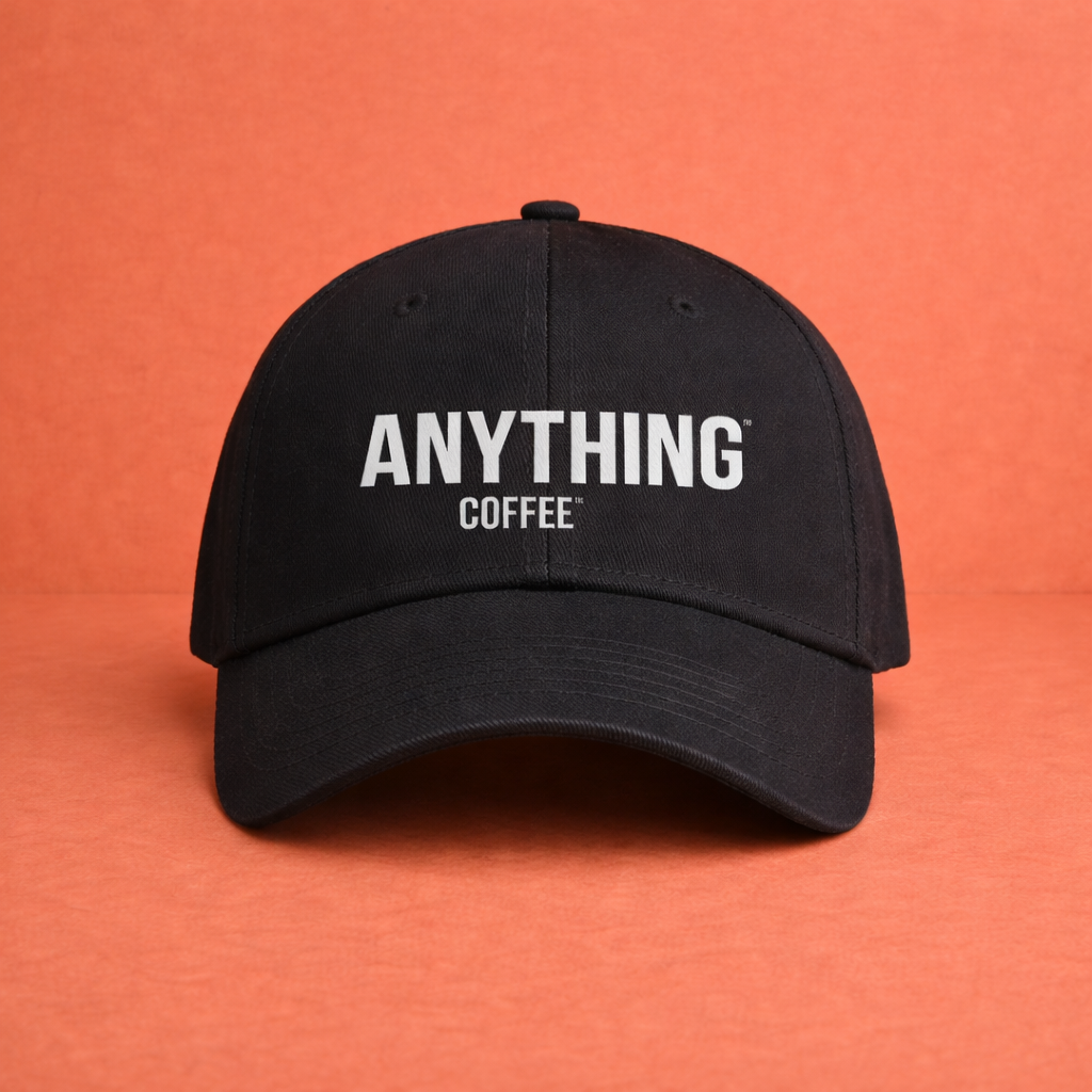 Anything Coffee Baseball Cap